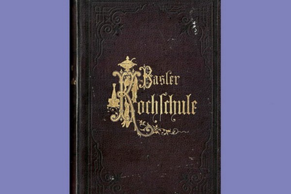The Basel Cooking School as a Mirror of Bourgeois Culinary Culture