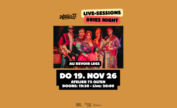 Atelier 72 Live-Sessions: Au Revoir Legs