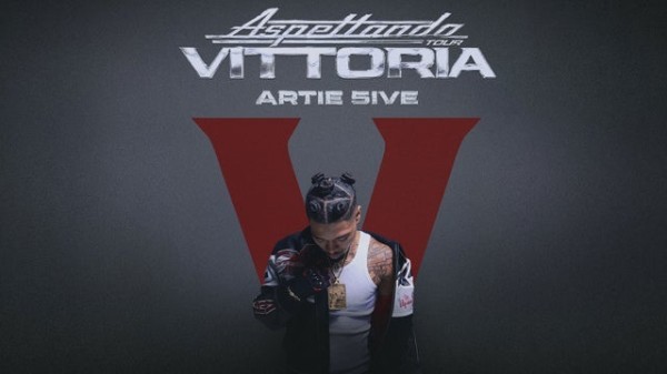 ARTIE 5IVE - Aspettando Vittoria Tour 2026