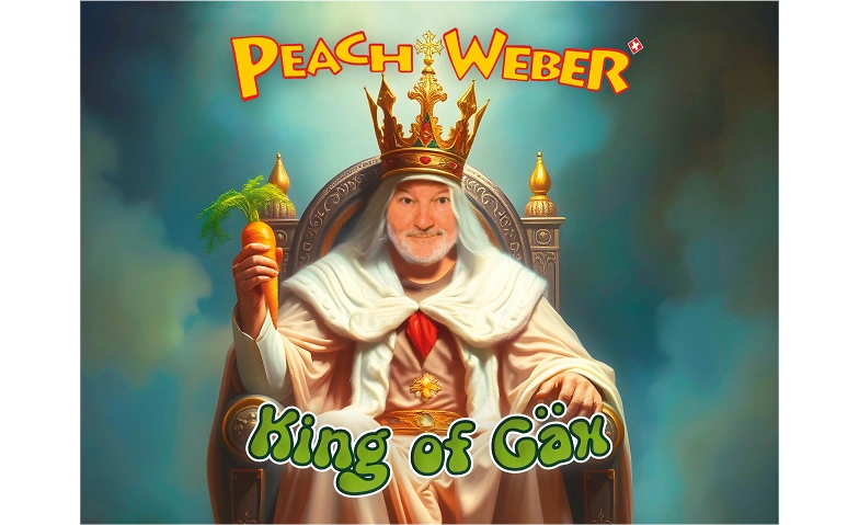 Peach Weber - King of Gäx