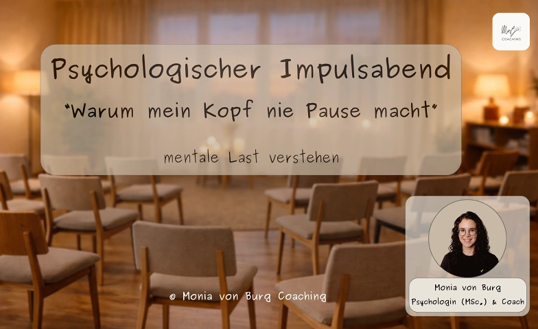 Psychologischer Impulsabend: Warum mein Kopf nie Pause macht