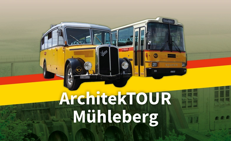 ArchitekTOUR Mühleberg