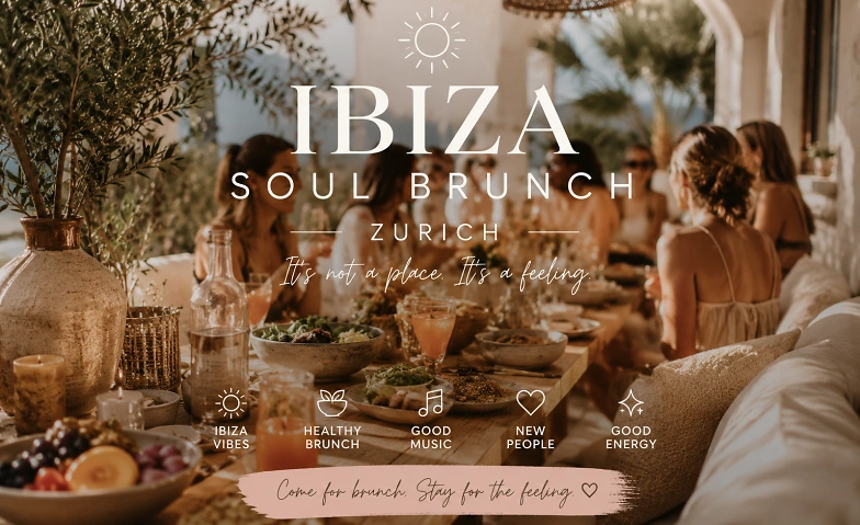 IBIZA SOUL BRUNCH · ZÜRICH