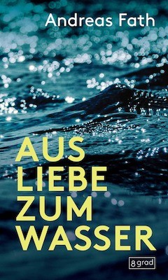 Andreas Fath: Out of Love for Water