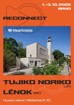 RECONNECT + Heartnoize: Tujiko Noriko (JP) + Lénok (SK)