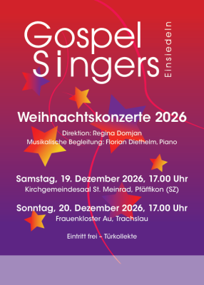 Gospelsingers Einsiedeln - Weihnachtskonzerte 2026