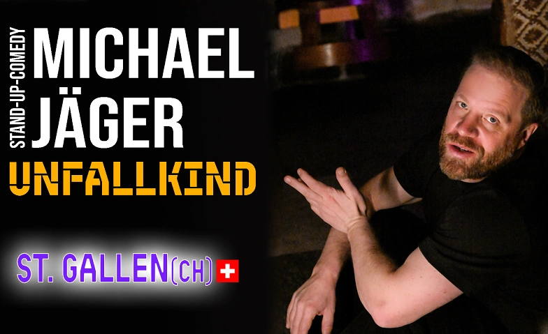 Michael Jäger – Unfallkind Comedia en vivo en St. Gallen