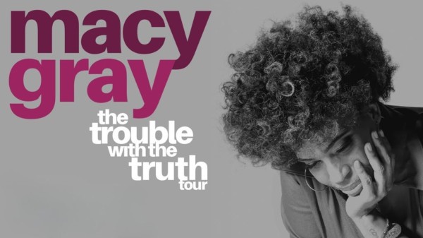 Macy Gray - la Gira Trouble with the Truth