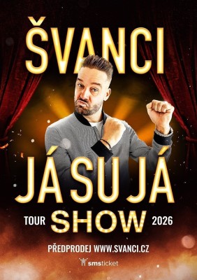ŠVANCI SHOW - JÁ SU JÁ - Liberec