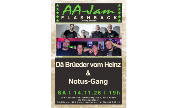 AA-Jam Flashback con "Dä Brüeder vom Heinz & Notus-Gang"