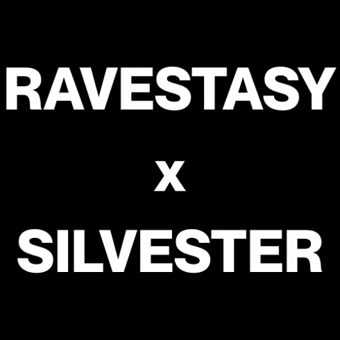 RAVESTASY x SILVESTER