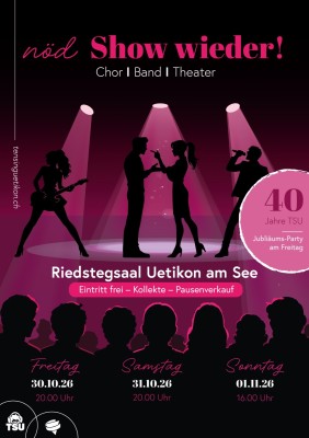 Nöd Show wieder! – Ten Sing Uetikon