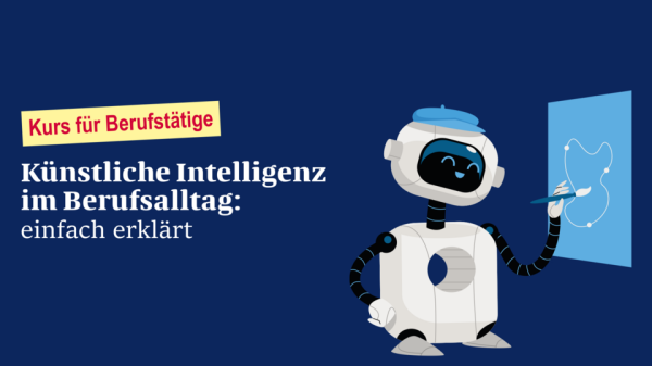 ONLINE: Artificial Intelligence in Everyday Work – Simply Explained