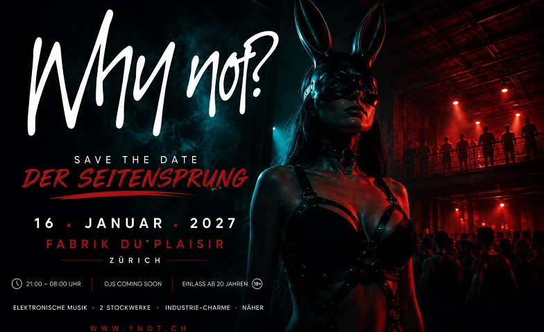 WHY NOT – DER SEITENSPRUNG