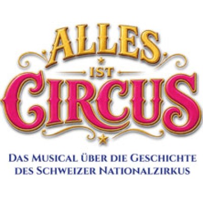 Alles ist Circus - The Musical about the History of Circus Knie