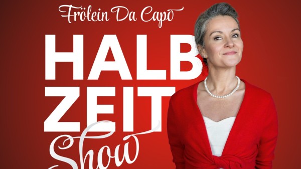 Frölein Da Capo - Half-Time Show