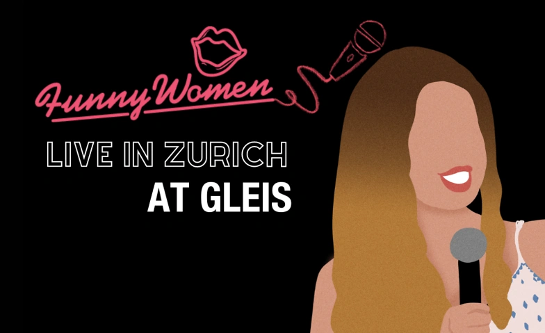 Funny Women Zurich - Open Mic in English