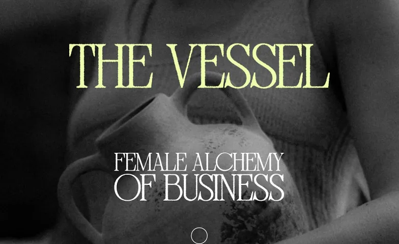 THE VESSEL – Business Retreat for Self-Employed Women in B