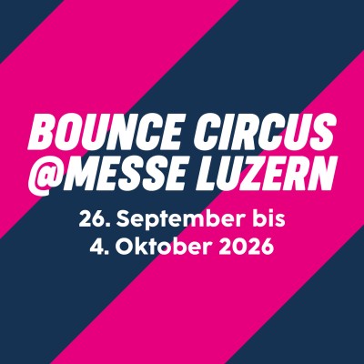 XXL BOUNCE CIRCUS @ MESSE LUZERN