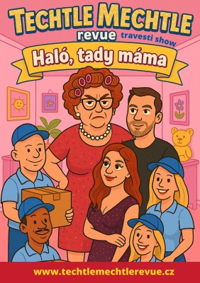 Techtle Mechtle - „Haló, tady máma“