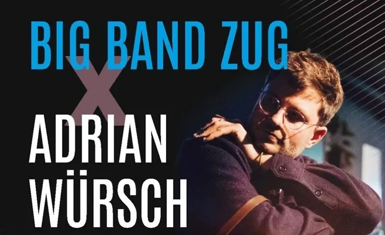 Big Band Zug x Adrian Würsch - Hirschen Sarnen