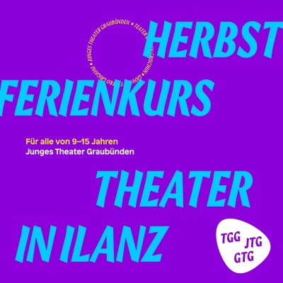 Herbstferienkurs Theater in Ilanz (9-15 Jahre)