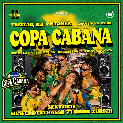 COPACABANA | SEKTOR11, ZÜRICH
