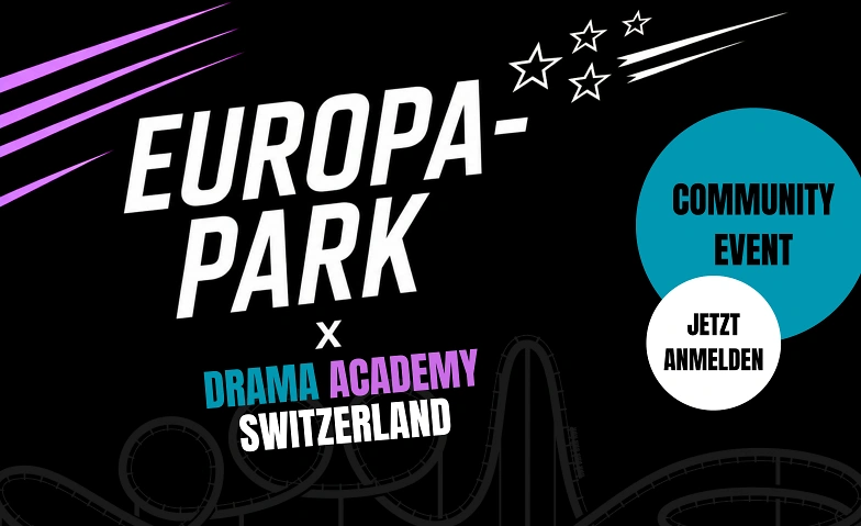 EUROPA-PARK x DRAMA ACADEMY SCHWEIZ