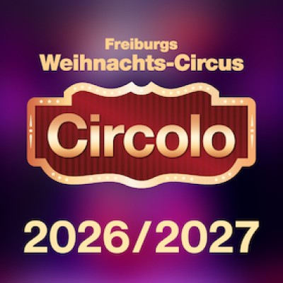 Circolo 2026 - Freiburg's Christmas Circus, BZ-Card Special Event