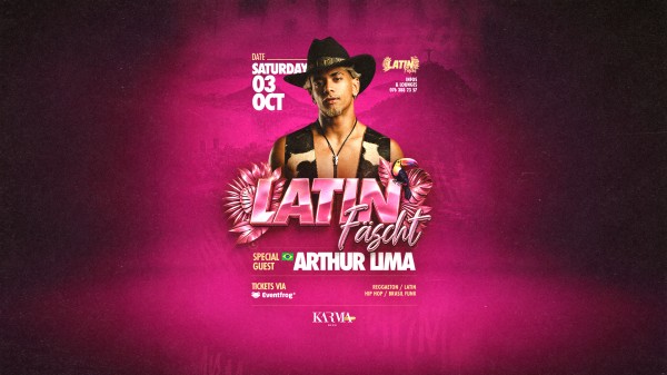LATIN FÄSCHT X ARTHUR LIMA