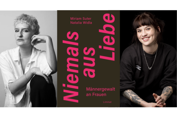 «Niemals aus Liebe» – Lesung und Gespräch mit Miriam Suter und Natalia Widla