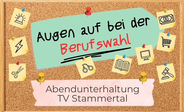 Abendunterhaltung "Augen auf bei der Berufswahl"