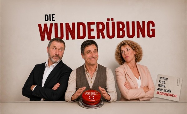 Theater: "Die Wunderübung", Komödie von Daniel Glattauer