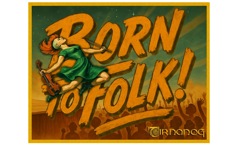 TIR NAN OG (DE) - Born to Folk – 25 Jahre live