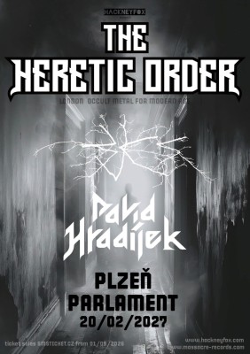 The Heretic Order (UK) & David Hradílek Band & Bjes