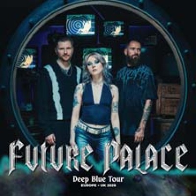 Future Palace - Deep Blue Tour 2026