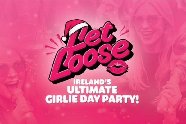 Let Loose - La fête ultime pour les filles en Irlande