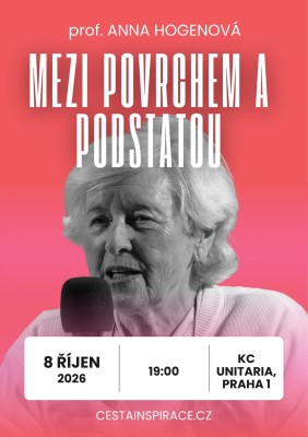 Mezi povrchem a podstatou - prof. Anna Hogenová