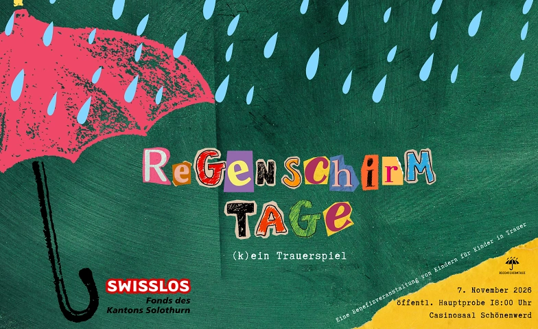 Regenschirmtage - (k)ein Trauerspiel - öffentl. Hauptprobe!