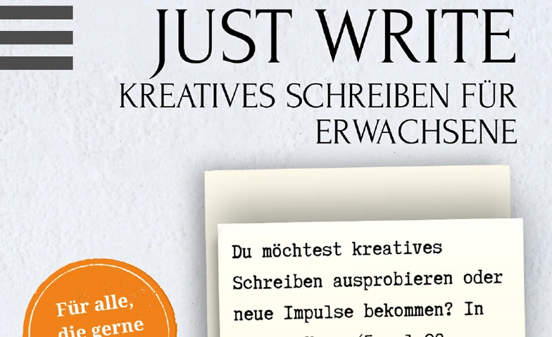 Just Write - Kreatives Schreiben für Erwachsene
