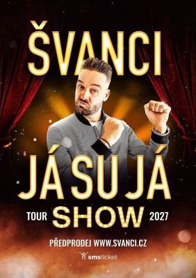 ŠVANCI SHOW - JÁ SU JÁ - Opava