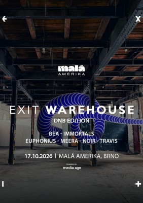 EXIT Warehouse: Malá Amerika | DnB edition