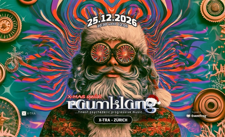 Raumklang X-MAS Special 25.12.2026 - X-TRA, Zürich