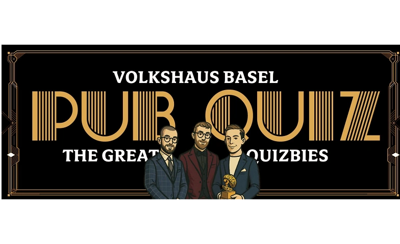 The Great Quizbies - Volkshaus Basel