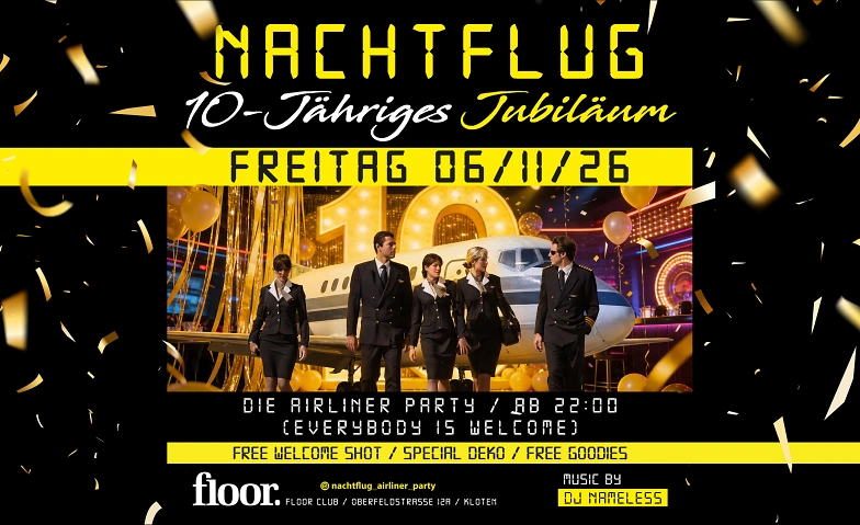 10 Jahre Nachtflug Airliner Party