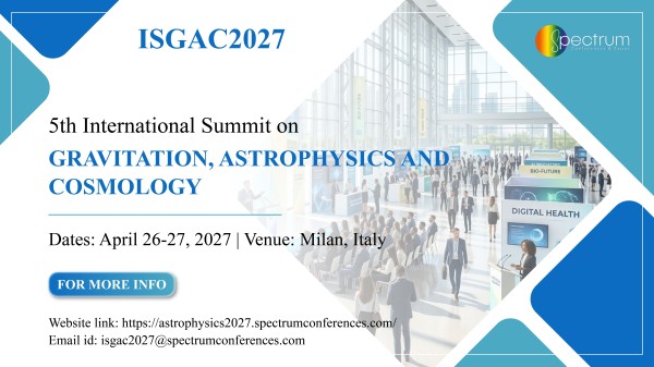 5th International Summit on Gravitation, Astrophysics & Cosmology