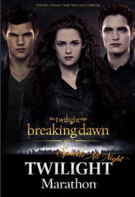 TWILIGHT MARATHON: BREAKING DAWN 2