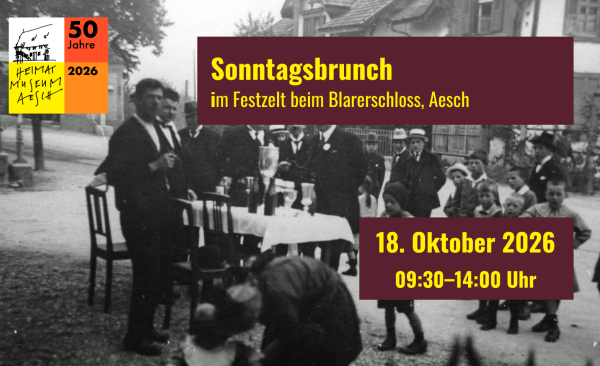 Sunday Brunch – 50 Years of Heimatmuseum Aesch