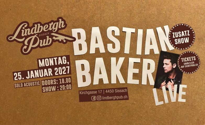 Bastian Baker Solo Tour - Zusatzshow