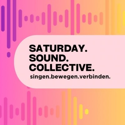 1-Day Choir "Saturday Sound Collective"